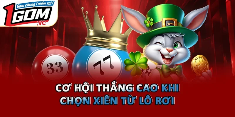 Cơ hội thắng cao khi chọn xiên từ lô rơi