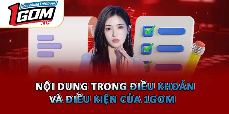 Nội dung trong điều khoản và điều kiện của 1GOM