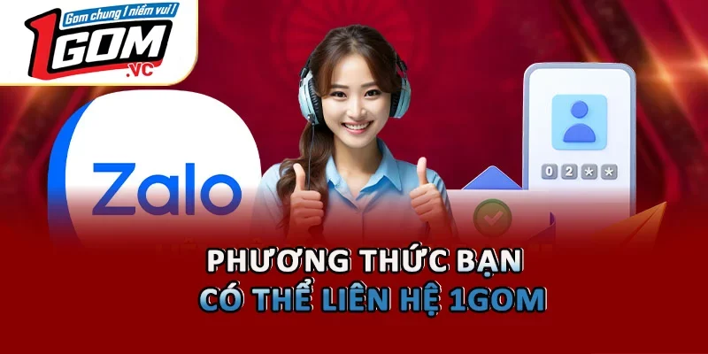 Phương thức bạn có thể liên hệ 1GOM