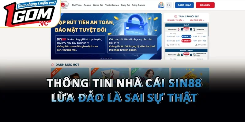 Thông tin nhà cái Sin88 lừa đảo là sai sự thật