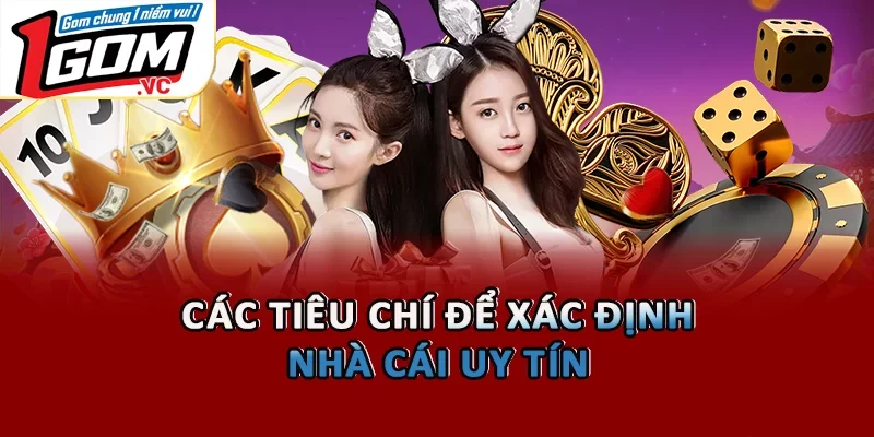 Tiêu chí đánh giá nhà cái uy tín