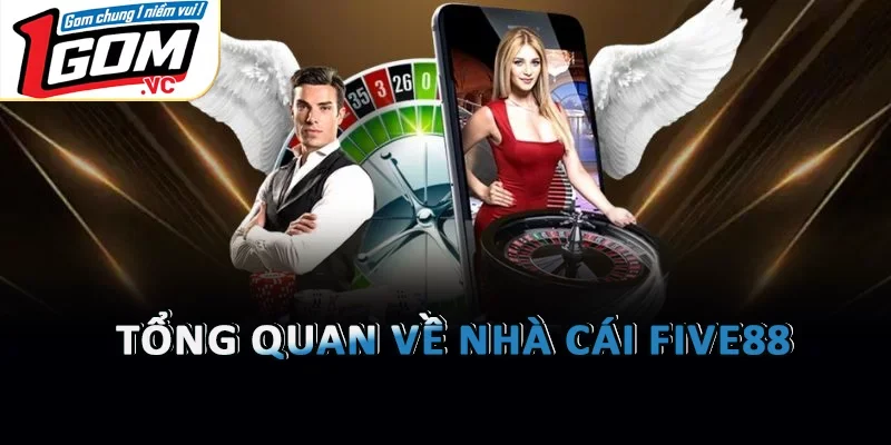Tổng quan về nhà cái Five88