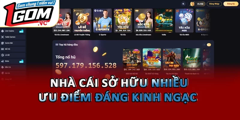 Nhà cái sở hữu nhiều ưu điểm đáng kinh ngạc